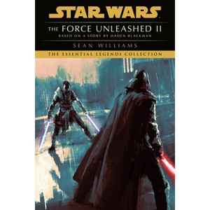 The Force Unleashed II - (Star Wars - Legends) by  Sean Williams (Paperback) - 1 of 1