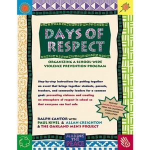 Days of Respect - (Making the Peace) by  Ralph J Cantor (Paperback) - 1 of 1