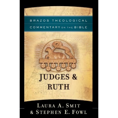 Judges & Ruth - by  Laura A Smit & Stephen E Fowl (Paperback)