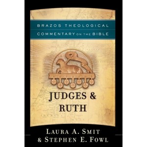 Judges & Ruth - by  Laura A Smit & Stephen E Fowl (Paperback) - 1 of 1
