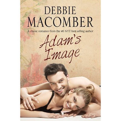 Adam's Image - by  Debbie Macomber (Hardcover)