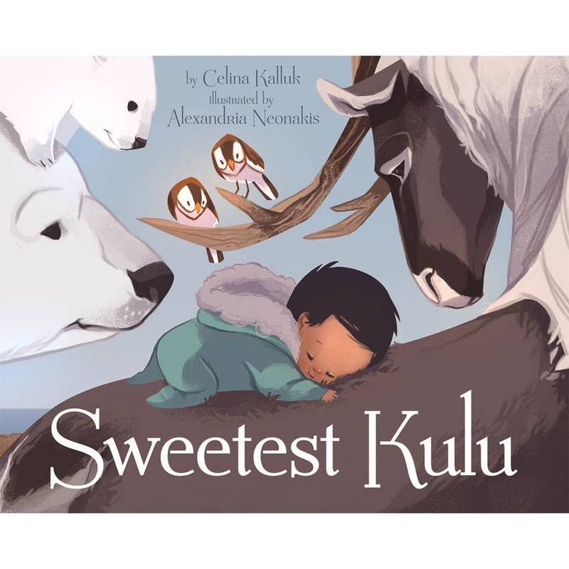 Sweetest Kulu - by  Celina Kalluk (Paperback), 1 of 2