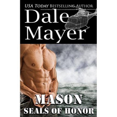 SEALs of Honor - (Seals of Honor) by  Dale Mayer (Paperback)