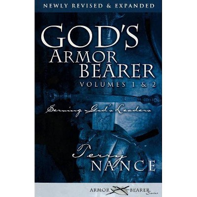 God's Armor Bearer (Vol. 1 & 2) - by  Terry Nance (Paperback)