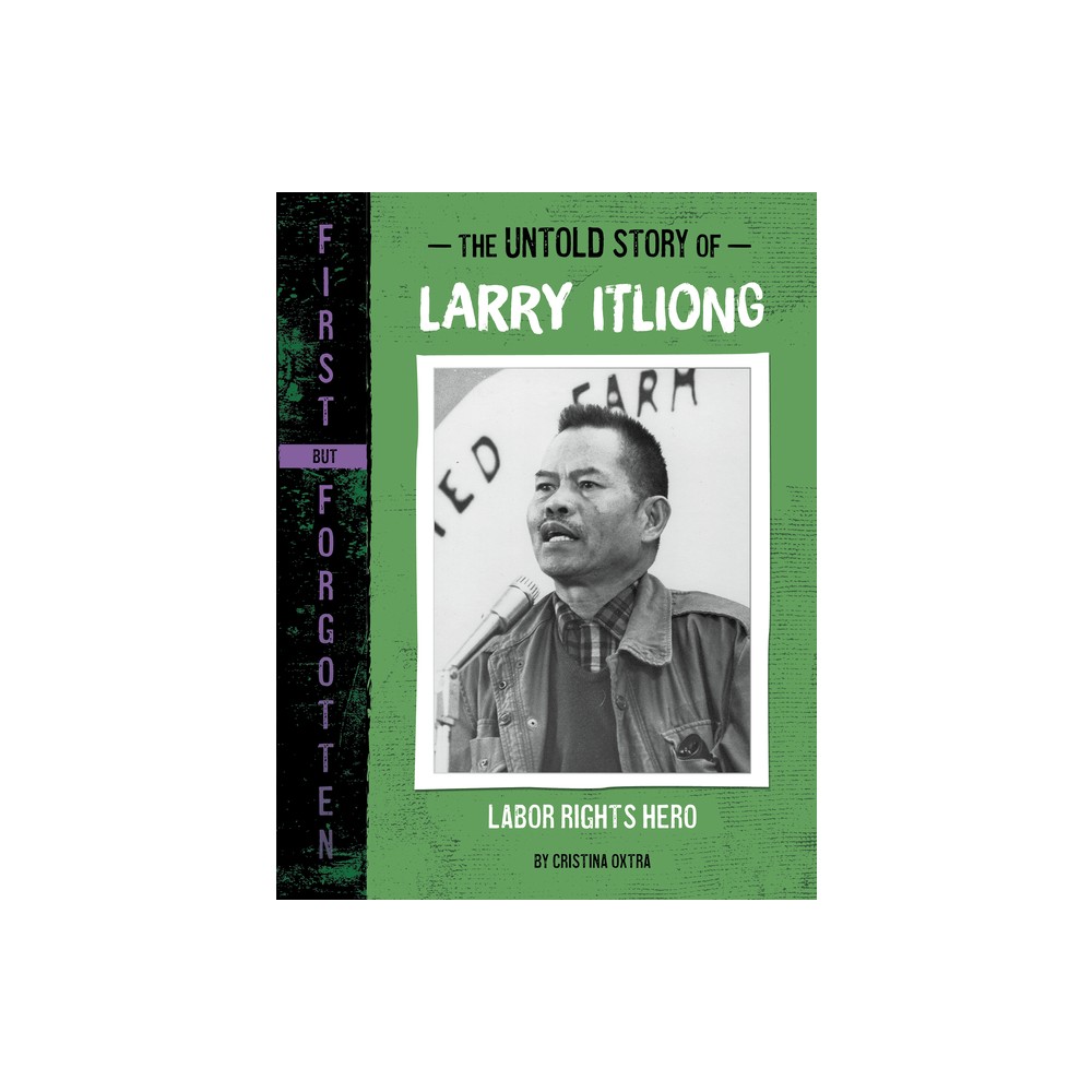 The Untold Story of Larry Itliong