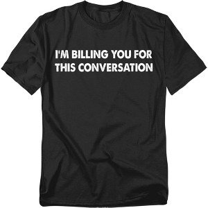 Men's Billing For Conversation Funny Lawyer T-Shirt - 1 of 4