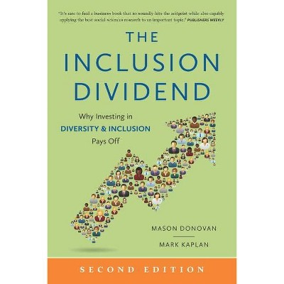 The Inclusion Dividend - by  Mark Kaplan & Mason Donovan (Paperback)