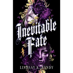 Inevitable Fate - by  Lindsay K Bandy (Hardcover) - 1 of 1