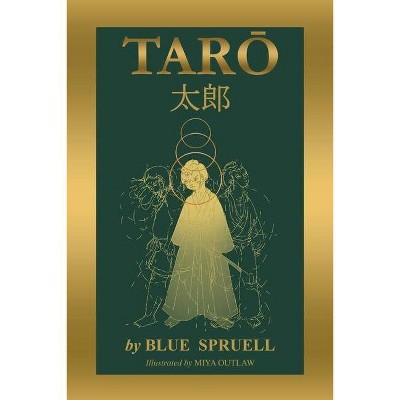 Taro - by  Blue Spruell (Paperback)