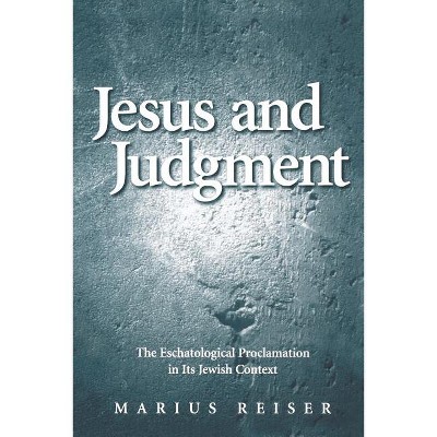 Esus and Judgement - by  Marius Reiser (Paperback)
