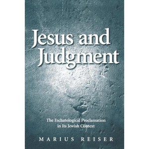 Esus and Judgement - by  Marius Reiser (Paperback) - 1 of 1