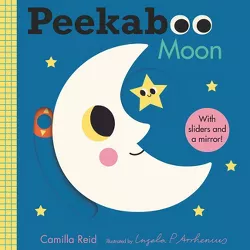 Peekaboo: Moon - by  Camilla Reid (Board Book)