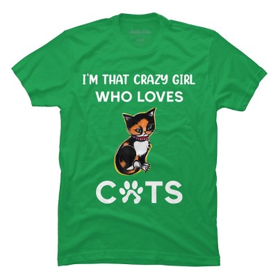 Men's Design By Humans I'm That Crazy Girl Who Loves Cats Cartoon By MeowShop T-Shirt
