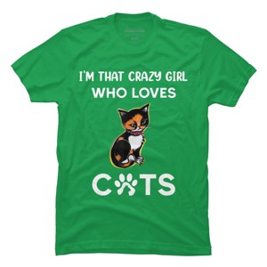 Men's Design By Humans I'm That Crazy Girl Who Loves Cats Cartoon By MeowShop T-Shirt - 1 of 2