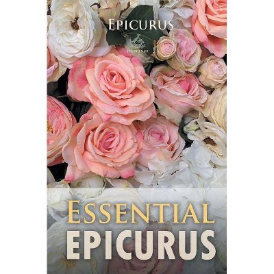 Essential Epicurus - (Paperback)