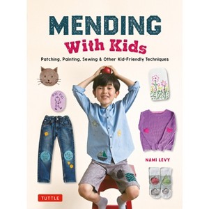 Mending with Kids - by  Nami Levy (Hardcover) - 1 of 1