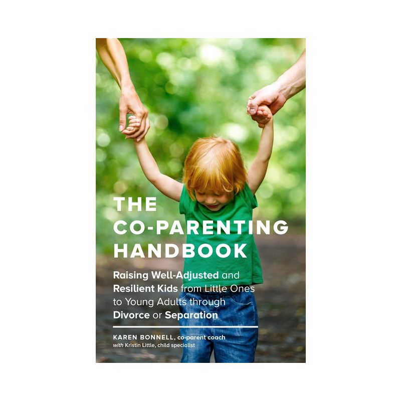 The Co-Parenting Handbook - by  Karen Bonnell (Paperback), 1 of 2