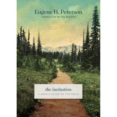 The Invitation (Softcover) - by  Eugene H Peterson (Paperback)