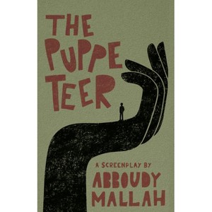 The Puppeteer - by  Abboudy Mallah (Hardcover) - 1 of 1
