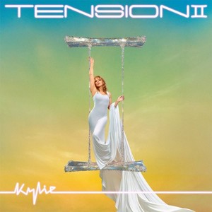 Kylie Minogue - Tension II (CD) - 1 of 2