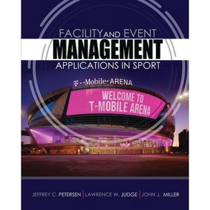 Facility and Event Management - by  Petersen Et Al (Paperback) - 1 of 1