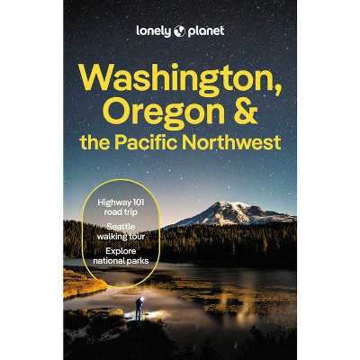 Lonely Planet Washington, Oregon & the Pacific Northwest 9 - (Travel Guide)  9th Edition (Paperback)