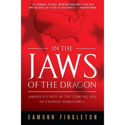 In the Jaws of the Dragon - by  Eamonn Fingleton (Paperback)