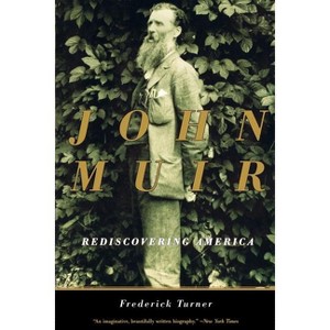 John Muir - by  Frederick W Turner (Paperback) - 1 of 1
