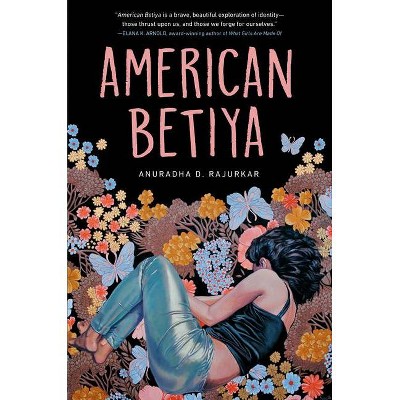 American Betiya - by  Anuradha D Rajurkar (Hardcover)