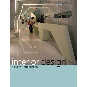 Interior Design - by  Clive Edwards (Paperback)