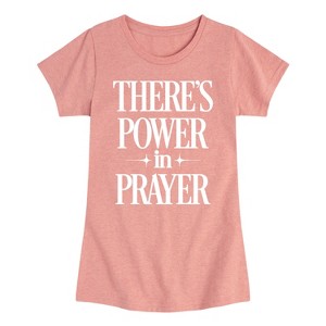 Girls' - Instant Message - Theres Power In Prayer Fitted Short Sleeve Graphic T-Shirt - 1 of 4
