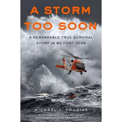 A Storm Too Soon (Young Readers Edition) - (True Rescue) by  Michael J Tougias (Paperback)