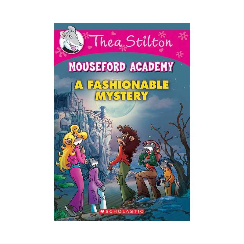 A Fashionable Mystery (Thea Stilton Mouseford Academy #8) - (Paperback), 1 of 2