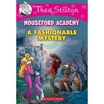A Fashionable Mystery (Thea Stilton Mouseford Academy #8) - (Paperback)