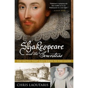 Shakespeare and the Countess - by  Chris Laoutaris (Paperback) - 1 of 1