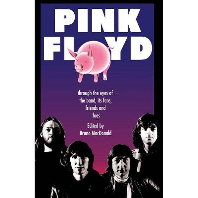 Pink Floyd - by  Bruno MacDonald (Paperback)