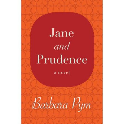 Jane and Prudence - by  Barbara Pym (Paperback)