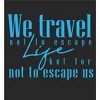 "We Travel Not to Escape Life, But For Life Not to Escape Us" Women's Crew Neck Short Sleeve Top - 2 of 3