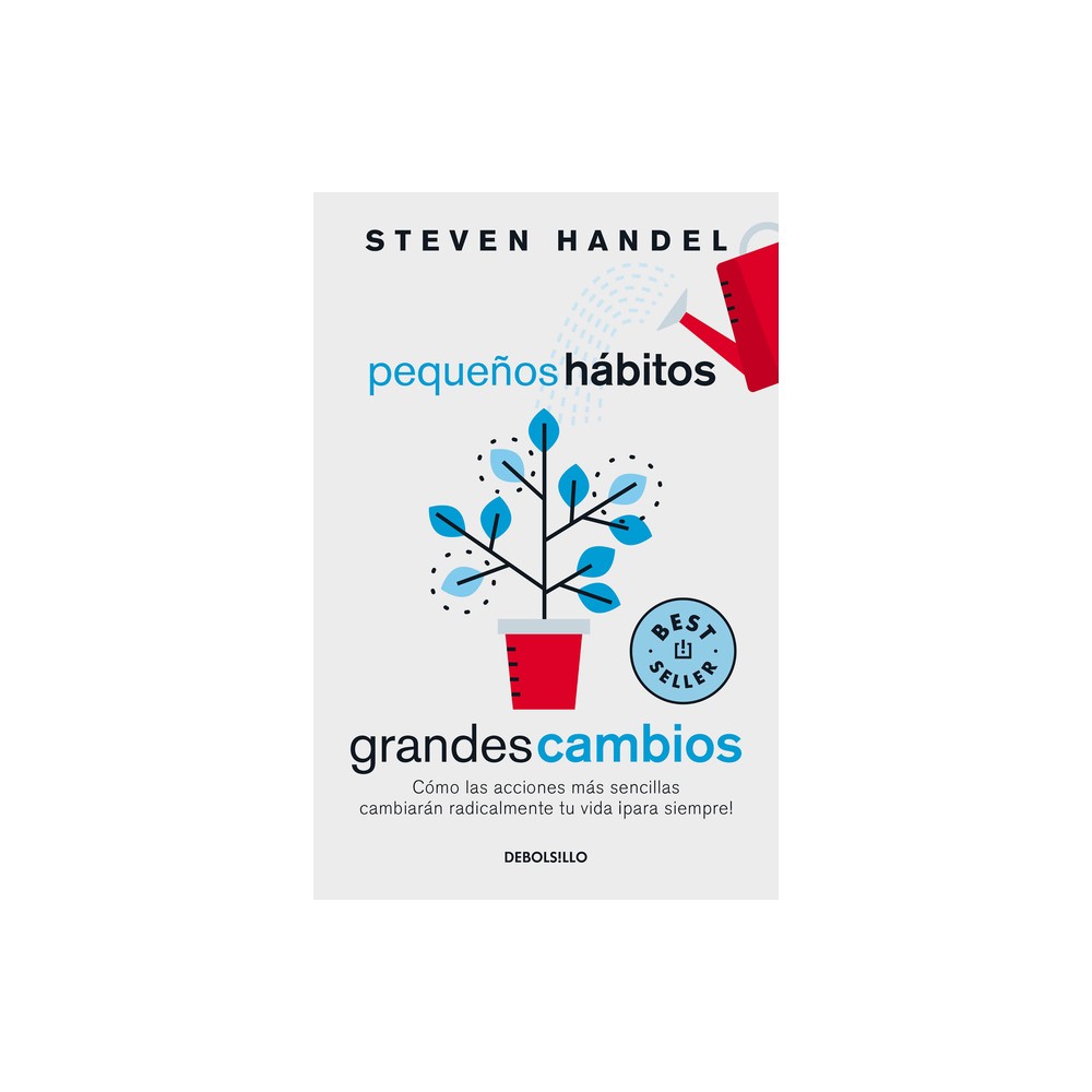 Pequeos Hbitos, Grandes Cambios / Small Habits, Big Changes - by Steven Handel (Paperback)