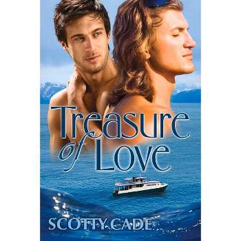 Treasure of Love - by  Scotty Cade (Paperback)