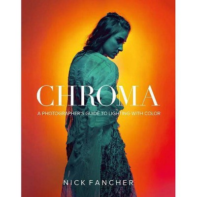 Chroma - by  Nick Fancher (Paperback)