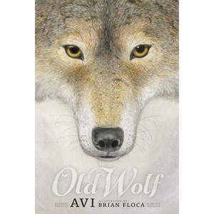 Old Wolf - by  Avi (Paperback) - 1 of 1