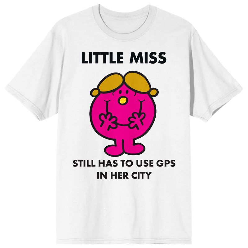Mr. Man And Little Miss Meme Little Miss Still Has To Use GPS Crew Neck Short Sleeve Women's White T-shirt, 1 of 4