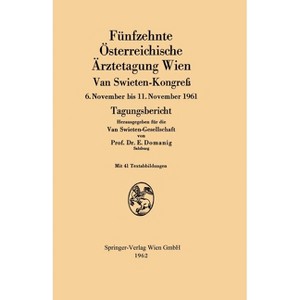 Fünfzehnte Österreichische Ärztetagung Wien Van Swieten-Kongreß - by  Erwin Domanig (Paperback) - 1 of 1
