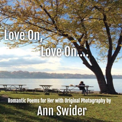 Love On, Love On.... - by  Ann Swider (Paperback)