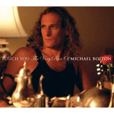 Michael Bolton - Touch You: The Best of Michael Bolton (CD)