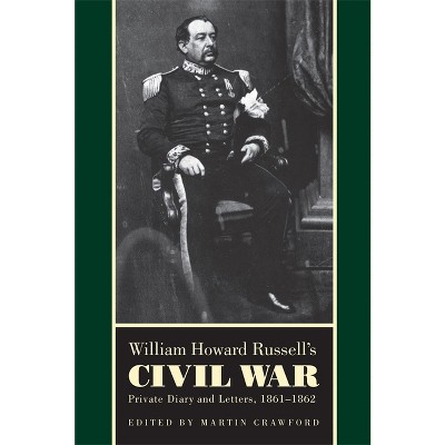 William Howard Russell's Civil War - (Paperback)