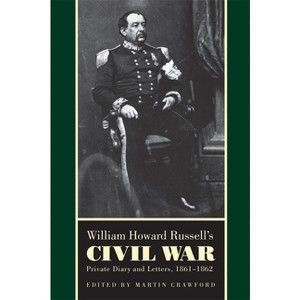 William Howard Russell's Civil War - (Paperback) - 1 of 1