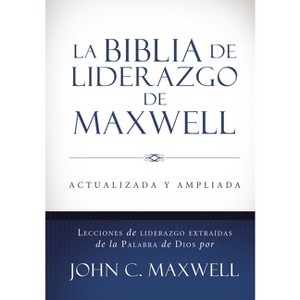 La Biblia de Liderazgo de Maxwell Rvr60- Tamano Manual - by  John C Maxwell (Hardcover) - 1 of 1