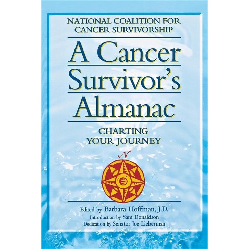 A Cancer Survivor's Almanac - 2nd Edition By National Coalition